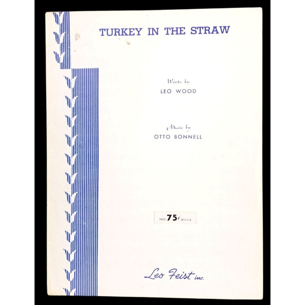 Vintage Turkey In The Straw Sheet Music 1948 Leo Wood Otto Bonnell Ragtime Song